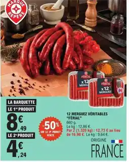 E.Leclerc FÉRIAL 12 merguez véritables offre