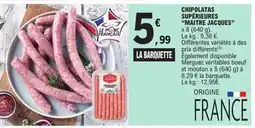 E.Leclerc MAITRE JACQUES Chipolatas supérieures offre