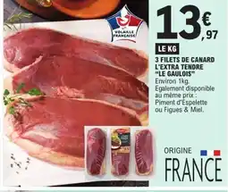E.Leclerc LE GAULOIS 3 filets de canard l'extra tendre offre