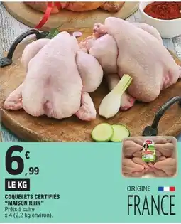 E.Leclerc MAISON RIHN Coquelets certifiés offre