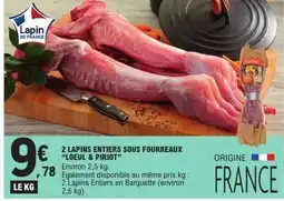 E.Leclerc LOEUL & PIRIOT 2 lapins entiers sous fourreaux offre
