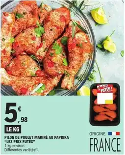E.Leclerc LES PRIX FUTÉS Pilon de poulet mariné au paprika offre
