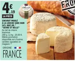 E.Leclerc SÈVRE ET BELLE Chevrot moulé à la louche sans ogm 24% mat.gr offre