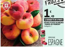 E.Leclerc PANIER DU PRIMEUR Pêches plates blanches offre