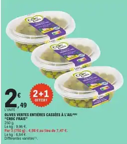 E.Leclerc CROC FRAIS Olives vertes entières cassées à l'ail offre