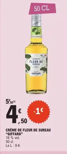 E.Leclerc GIFFARD Crème de fleur de sureau offre