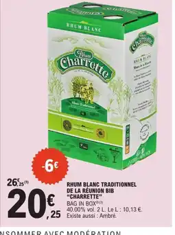 E.Leclerc CHARRETTE Rhum blanc traditionnel de la réunion bib offre