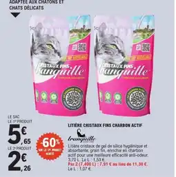 E.Leclerc TRANQUILLE Litière cristaux fins charbon actif offre