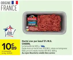 Carrefour CHARAL Haché vrac pur boeuf 5% M.G. offre