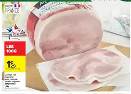 Carrefour MADRANGE Jambon cuit supérieur sans couenne recette originale offre
