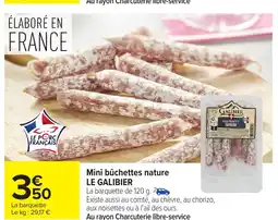 Carrefour LE GALIBIER Mini bûchettes nature offre