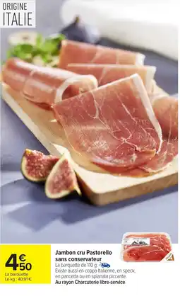 Carrefour Jambon cru Pastorello sans conservateur offre