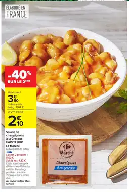Carrefour CARREFOUR Salade de champignons à la Grecque offre