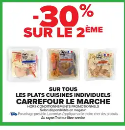 Carrefour CARREFOUR LE MARCHE Les plats cuisines individuels offre