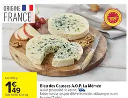 Carrefour Bleu des Causses A.O.P. La Mémée offre