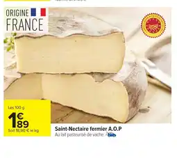 Carrefour Saint-Nectaire fermier A.O.P offre