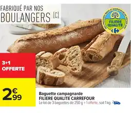 Carrefour FILIERE QUALITE CARREFOUR Baguette campagnarde offre