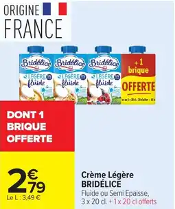 Carrefour BRIDÉLICĔ Crème Légère offre
