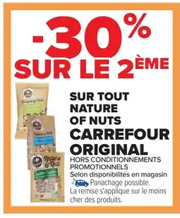 Carrefour CARREFOUR ORIGINAL Sur tout nature of nuts offre