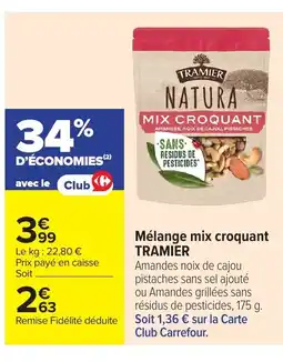 Carrefour TRAMIER Mélange mix croquant offre
