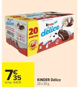 Carrefour KINDER Délice offre