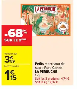 Carrefour LA PERRUCHE Petits morceaux de sucre Pure Canne offre