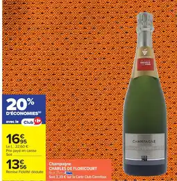Carrefour CHARLES DE FLORICOURT Champagne offre