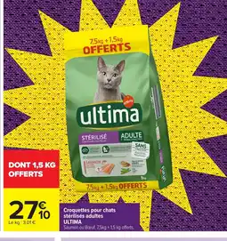 Carrefour ULTIMA Croquettes pour chats stérilisés adultes offre