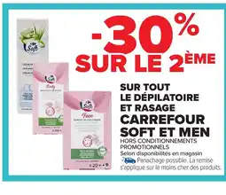Carrefour CARREFOUR SOFT ET MEN Sur tout le dépilatoire et rasage offre