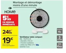 Carrefour HOME Ventilateur table compact offre