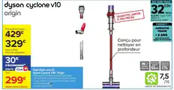 Carrefour DYSON Aspirateur sans fil Cyclone V10 Origin offre