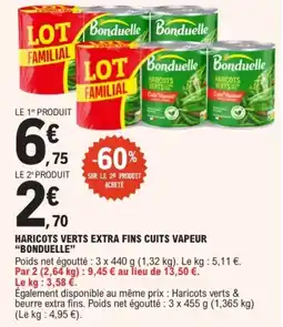 E.Leclerc BONDUELLE Haricots verts extra fins cuits vapeur offre