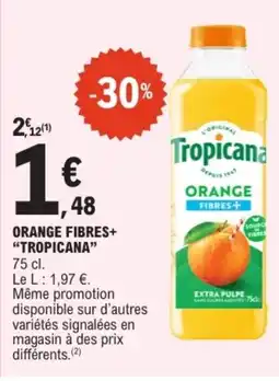 E.Leclerc TROPICANA Orange fibres+ offre