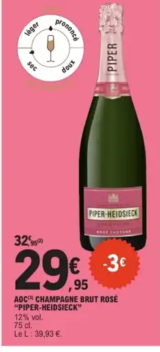 E.Leclerc PIPER-HEIDSIECK Aoc champagne brut rosé offre