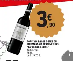 E.Leclerc LA VIEILLE EGLISE Aop vin rouge côtes du marmandais réserve 2023 offre