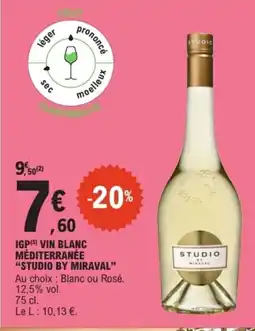 E.Leclerc STUDIO BY MIRAVAL Igp vin blanc méditerranée offre