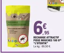 E.Leclerc L'OTENTIK Recharge attractif piege mouches offre