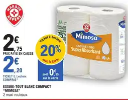 E.Leclerc MIMOSA Essuie-tout blanc compact offre