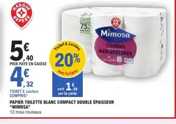 E.Leclerc MIMOSA Papier toilette blanc compact double épaisseur offre
