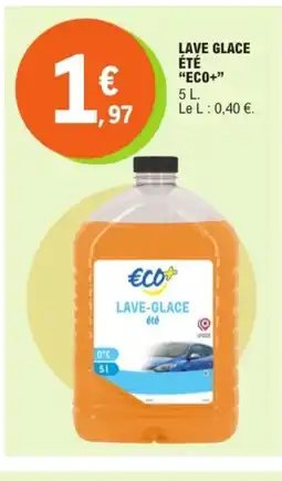 E.Leclerc ECO+ Lave glace été offre