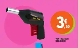 E.Leclerc Ventilateur barbecue offre