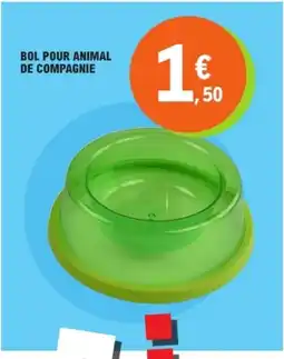 E.Leclerc Bol pour animal de compagnie offre
