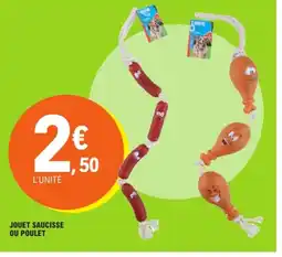 E.Leclerc Jouet saucisse ou poulet offre