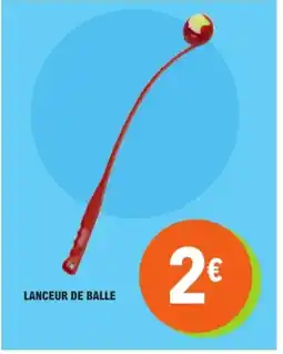 E.Leclerc Lanceur de balle offre