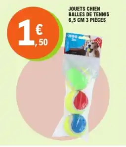 E.Leclerc Jouets chien balles de tennis 6,5 cm 3 pièces offre