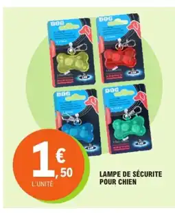 E.Leclerc Lampe de sécurite pour chien offre