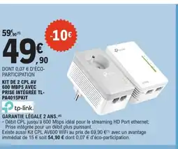 E.Leclerc TP-LINK Kit de 2 cpl av 600 mbps avec prise intégrée tl- pa4015pkit offre