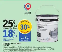 E.Leclerc FOXTER Peinture special bois offre