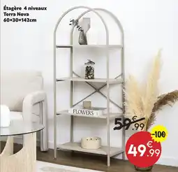 Maxi Bazar Étagère 4 niveaux terra nova offre