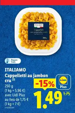 Lidl Italiamo cappelletti au jambon cru offre